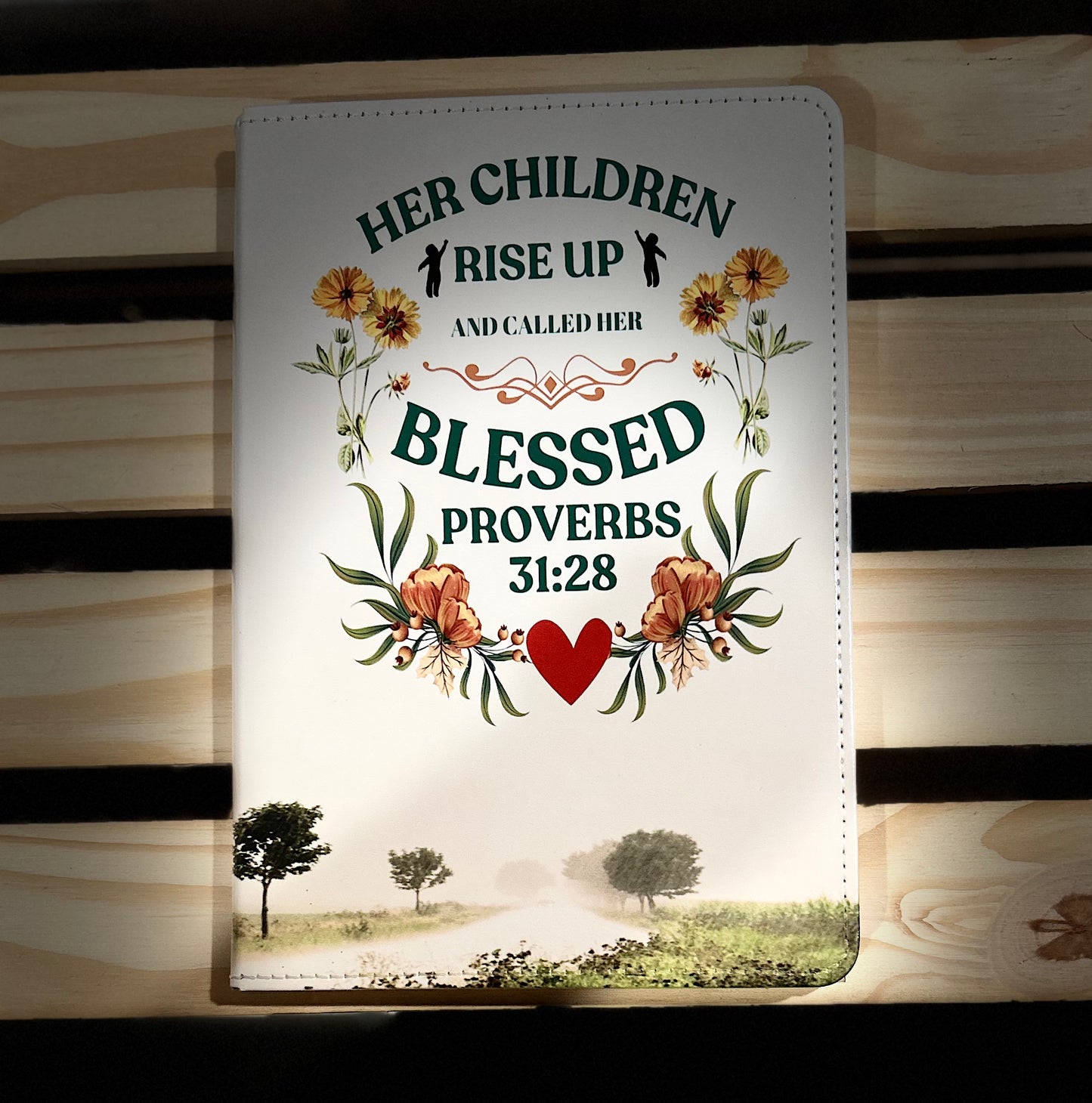 Her Children Rise Up and Call Her Blessed - Proverbs 31:28 Journal