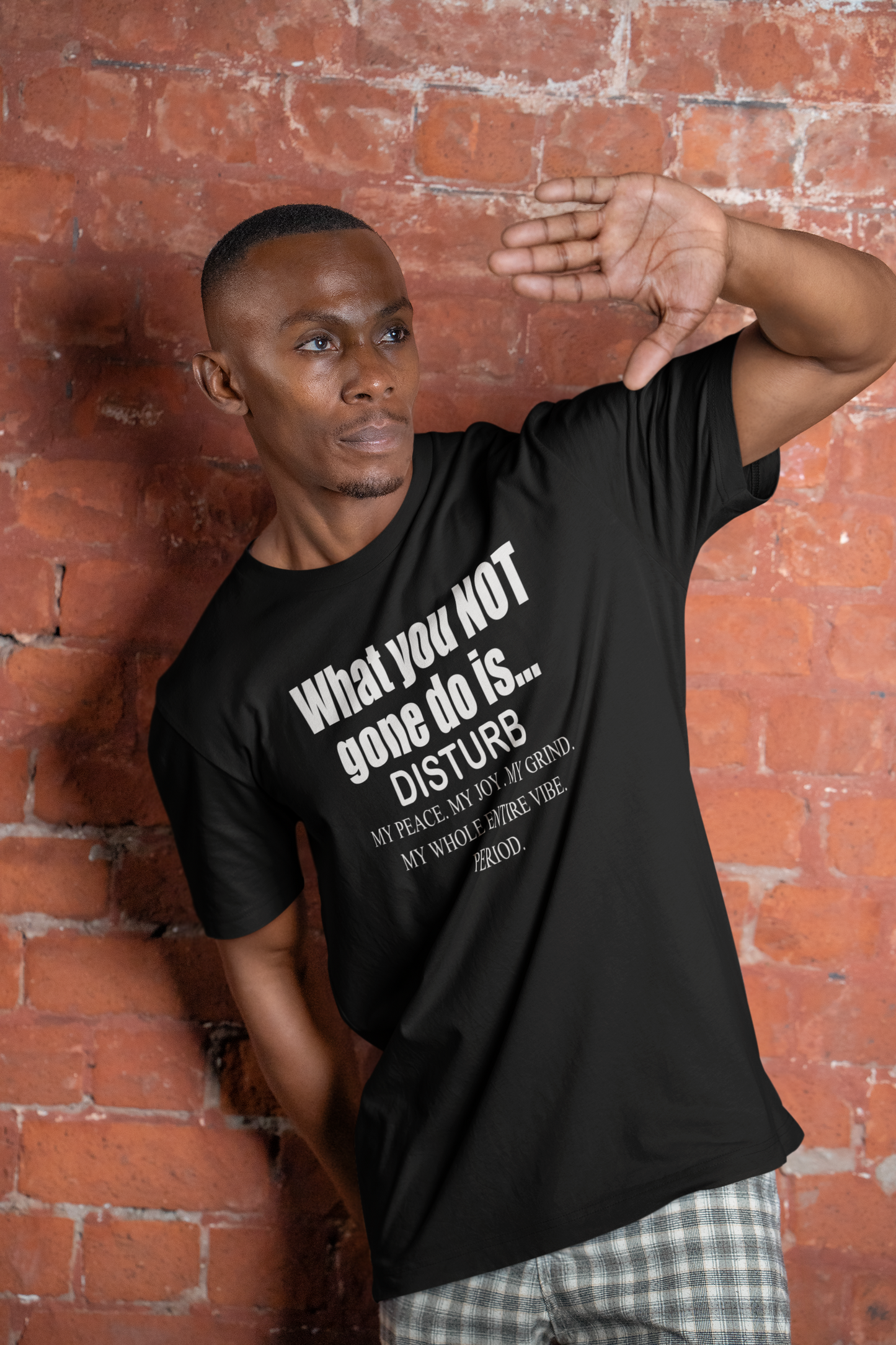 “What You NOT Gone Do” Tee