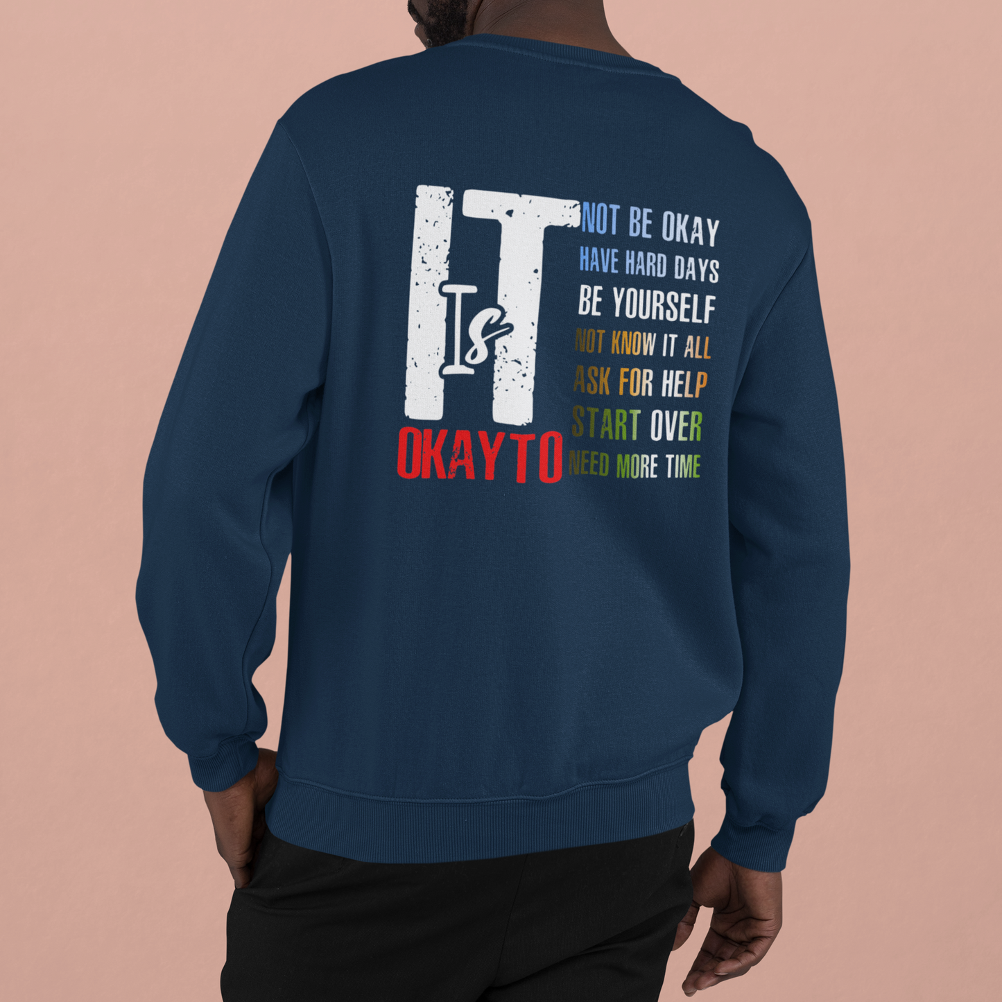 "IT'S OKAY" Motivational Mental Health Sweatshirt, Hoodie, T-Shirt | Unisex