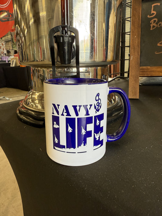 Navy Life Mug - Proudly Celebrate Navy Pride