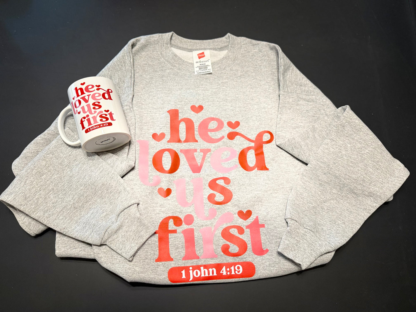 He Loved us First Valentine Retro sweatshirt