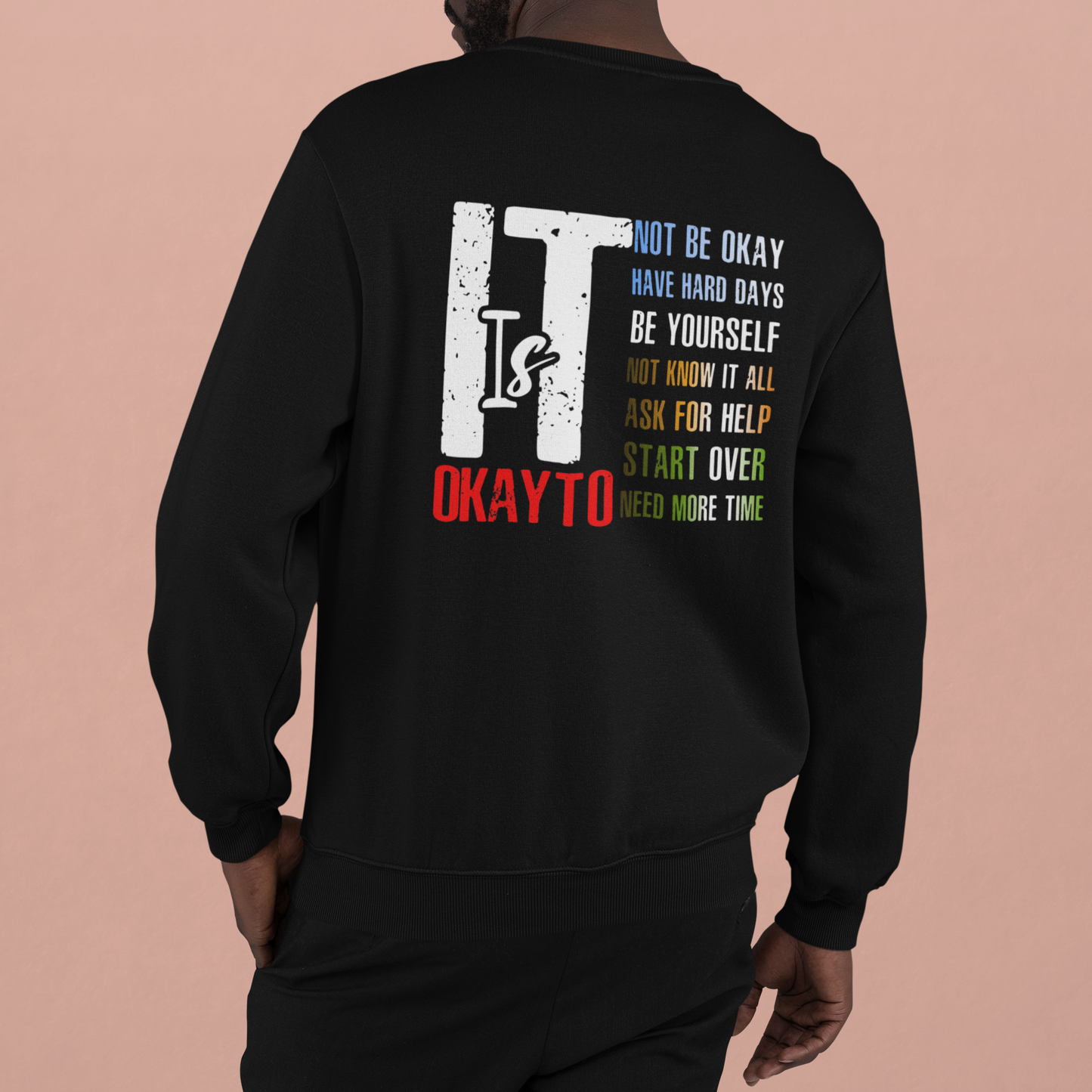 "IT'S OKAY" Motivational Mental Health Sweatshirt, Hoodie, T-Shirt | Unisex