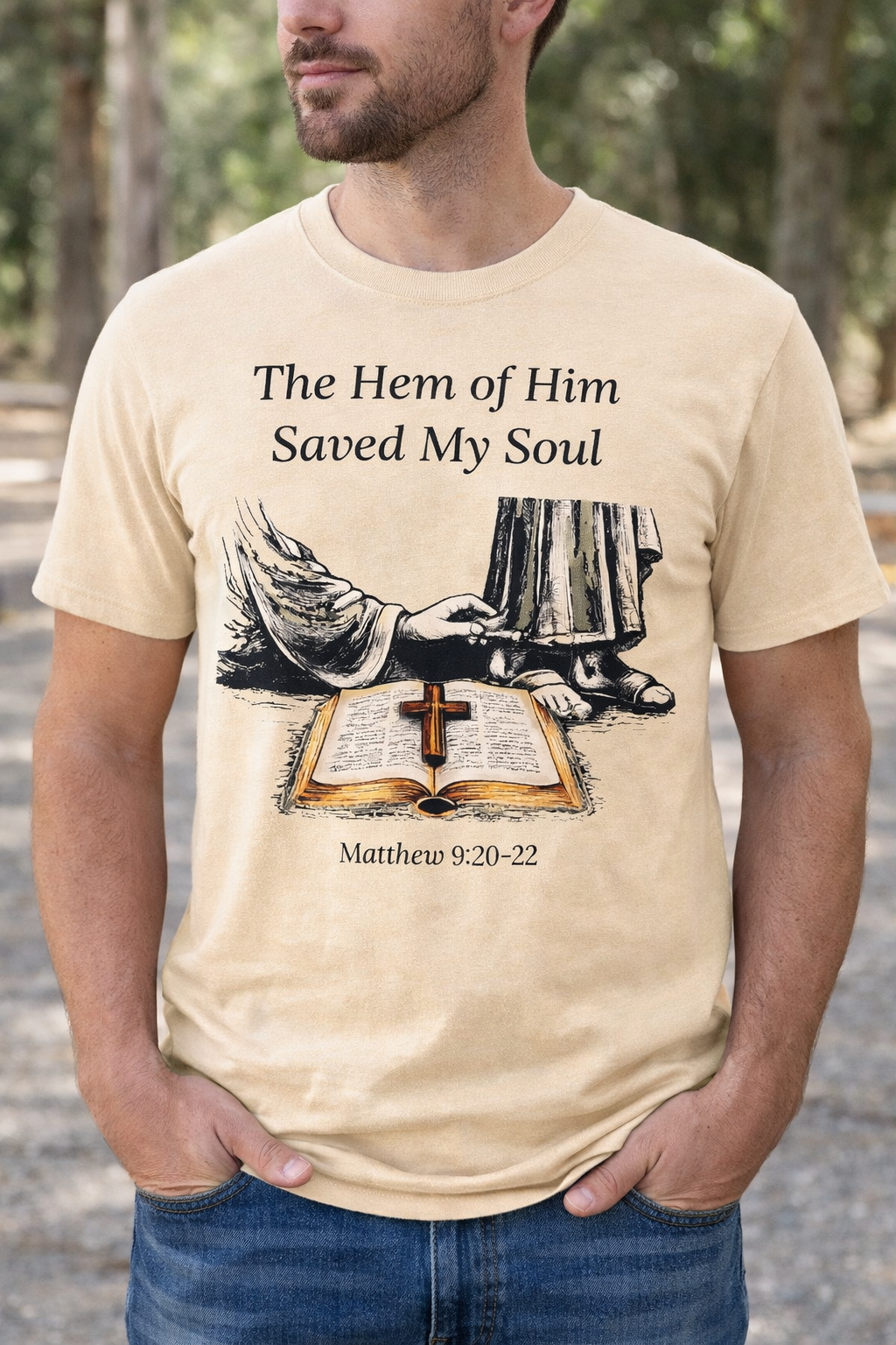 The Hem of Him Saved My Soul Christian T-Shirt | Matthew 9:20-22