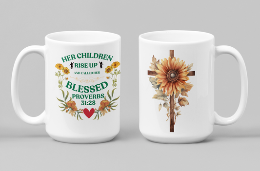 Her children rise up and call her blessed mug proverbs 31:28