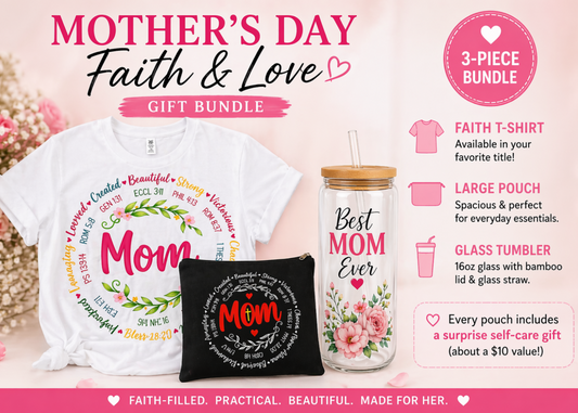 Mother’s Day Faith Bundle – T-Shirt, Glass Tumbler + FREE Gift ($65+ Value)