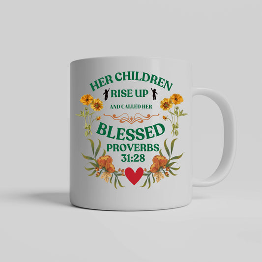 Her Children rise up and call her blessed
