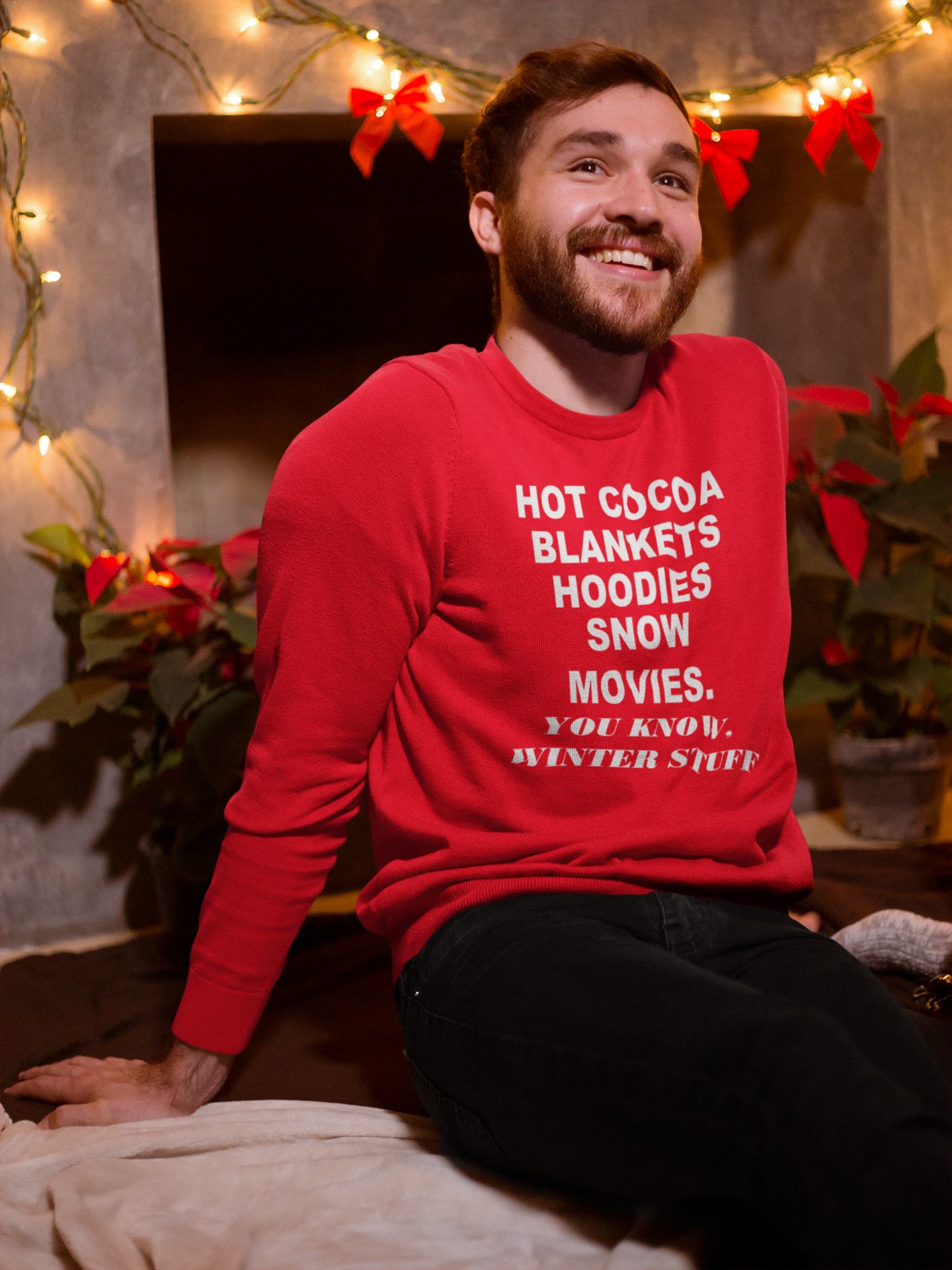 Cozy Winter Sweatshirt - HOT COCOA, BLANKETS, HOODIES, SNOW MOVIES