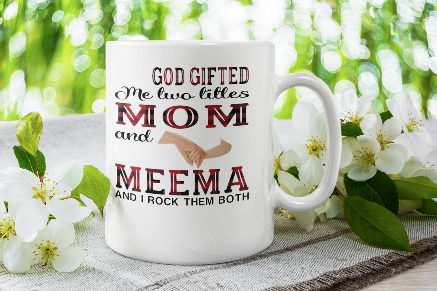 God Gifted me two titles MOM and Grandma and I rock them both MUG