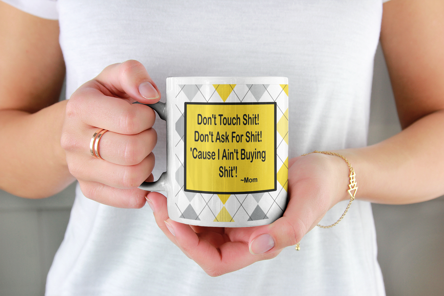 Funny Mom Sayings MUGs